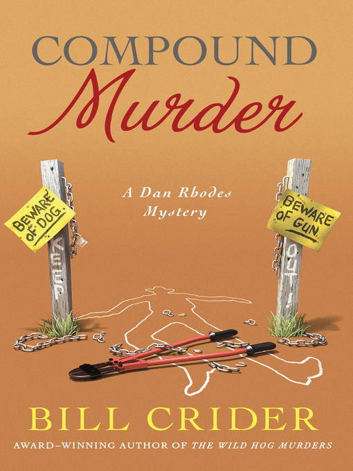 Title details for Compound Murder--A Dan Rhodes Mystery by Bill Crider - Wait list